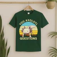 You Axolotl Questions Retro Funny Reptile T-Shirt