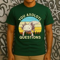 You Axolotl Questions Retro Funny Reptile T-Shirt