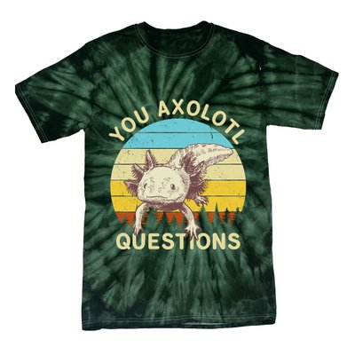 You Axolotl Questions Retro Funny Reptile Tie-Dye T-Shirt