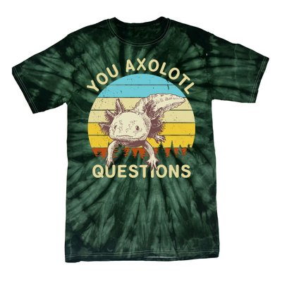 You Axolotl Questions Retro Funny Reptile Tie-Dye T-Shirt