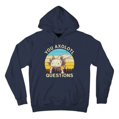 You Axolotl Questions Retro Funny Reptile Tall Hoodie