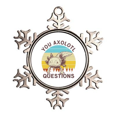 You Axolotl Questions Retro Funny Reptile Metallic Star Ornament