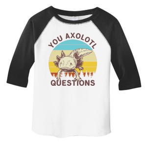 You Axolotl Questions Retro Funny Reptile Toddler Fine Jersey T-Shirt