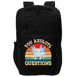 You Axolotl Questions Funny Axolotls Retro Kawaii  Impact Tech Backpack