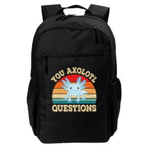 You Axolotl Questions Funny Axolotls Retro Kawaii  Daily Commute Backpack