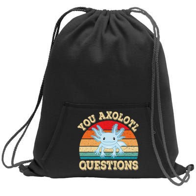 You Axolotl Questions Funny Axolotls Retro Kawaii  Sweatshirt Cinch Pack Bag