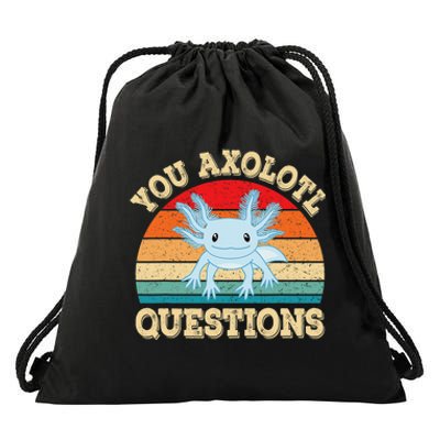 You Axolotl Questions Funny Axolotls Retro Kawaii  Drawstring Bag