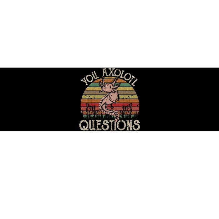 You Axolotl Questions Vintage Bumper Sticker