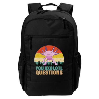 You Axolotl Questions Retro Funny Axolotl Amphibian Lovers Daily Commute Backpack
