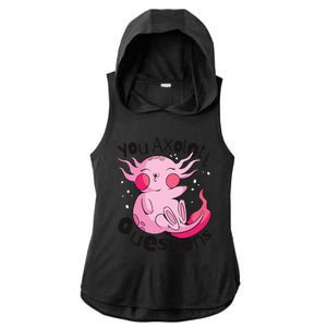 You Axolotl Questions Funny Ladies PosiCharge Tri-Blend Wicking Draft Hoodie Tank