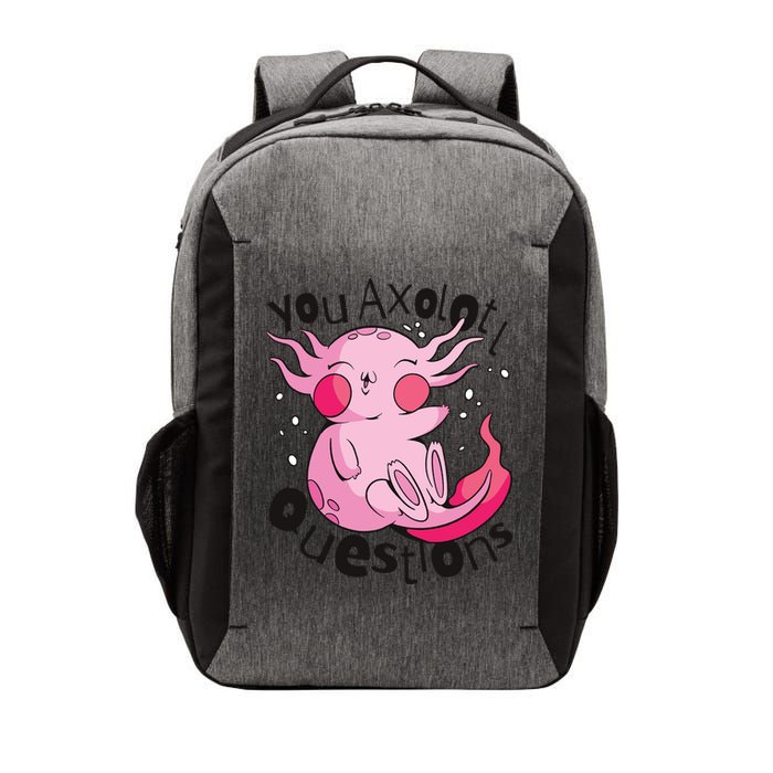 You Axolotl Questions Funny Vector Backpack