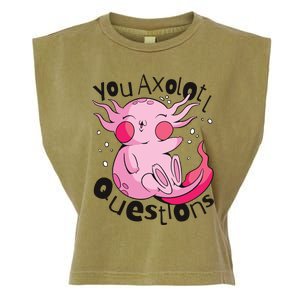 You Axolotl Questions Funny Garment-Dyed Women's Muscle Tee