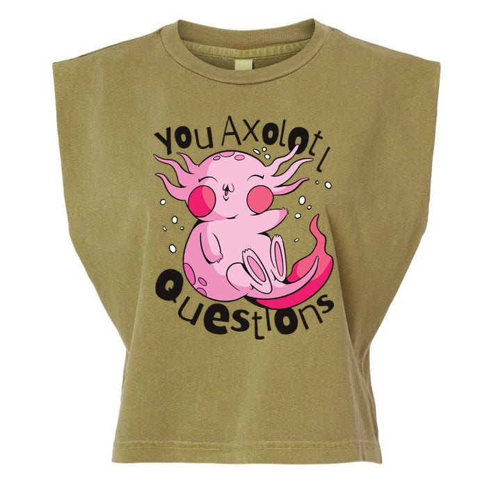 You Axolotl Questions Funny Garment-Dyed Women's Muscle Tee