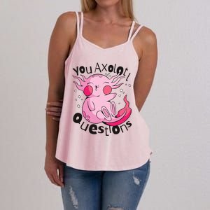 You Axolotl Questions Funny Women's Strappy Tank