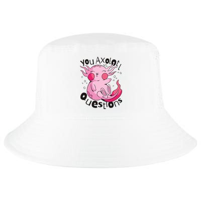 You Axolotl Questions Funny Cool Comfort Performance Bucket Hat