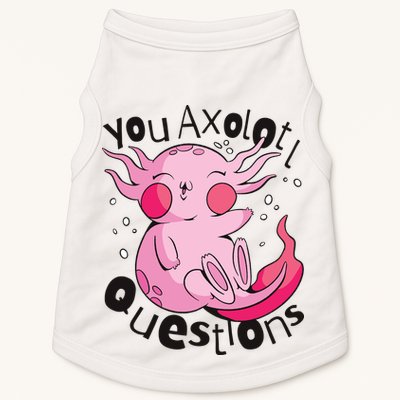 You Axolotl Questions Funny Doggie Tank