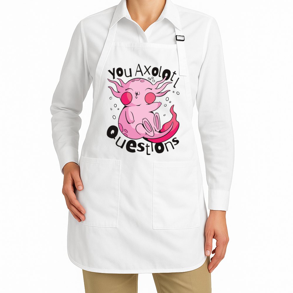 You Axolotl Questions Funny Apron