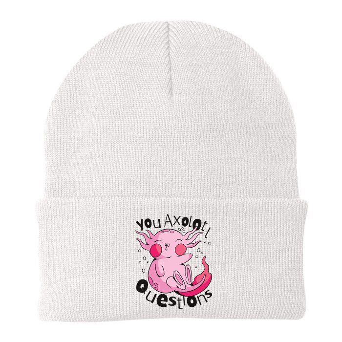 You Axolotl Questions Funny Beanie