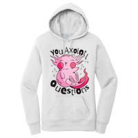 You Axolotl Questions Funny Women's Pullover Hoodie