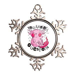 You Axolotl Questions Funny Metallic Star Ornament