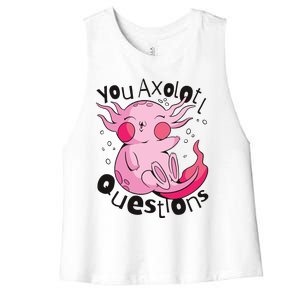 You Axolotl Questions Funny Women's Racerback Cropped Tank