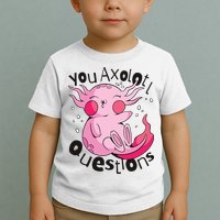 You Axolotl Questions Funny Toddler T-Shirt