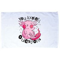 You Axolotl Questions Funny Microfiber Hand Towel