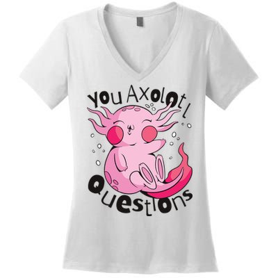 You Axolotl Questions Funny Women's V-Neck T-Shirt