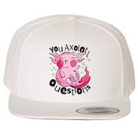 You Axolotl Questions Funny Wool Snapback Cap