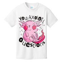 You Axolotl Questions Funny Kids T-Shirt