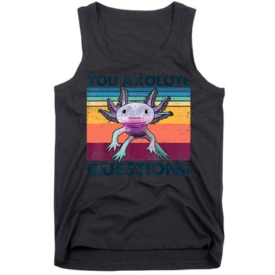 You Axolotl Questions Design Kids Men Women Funny Salamander Tank Top