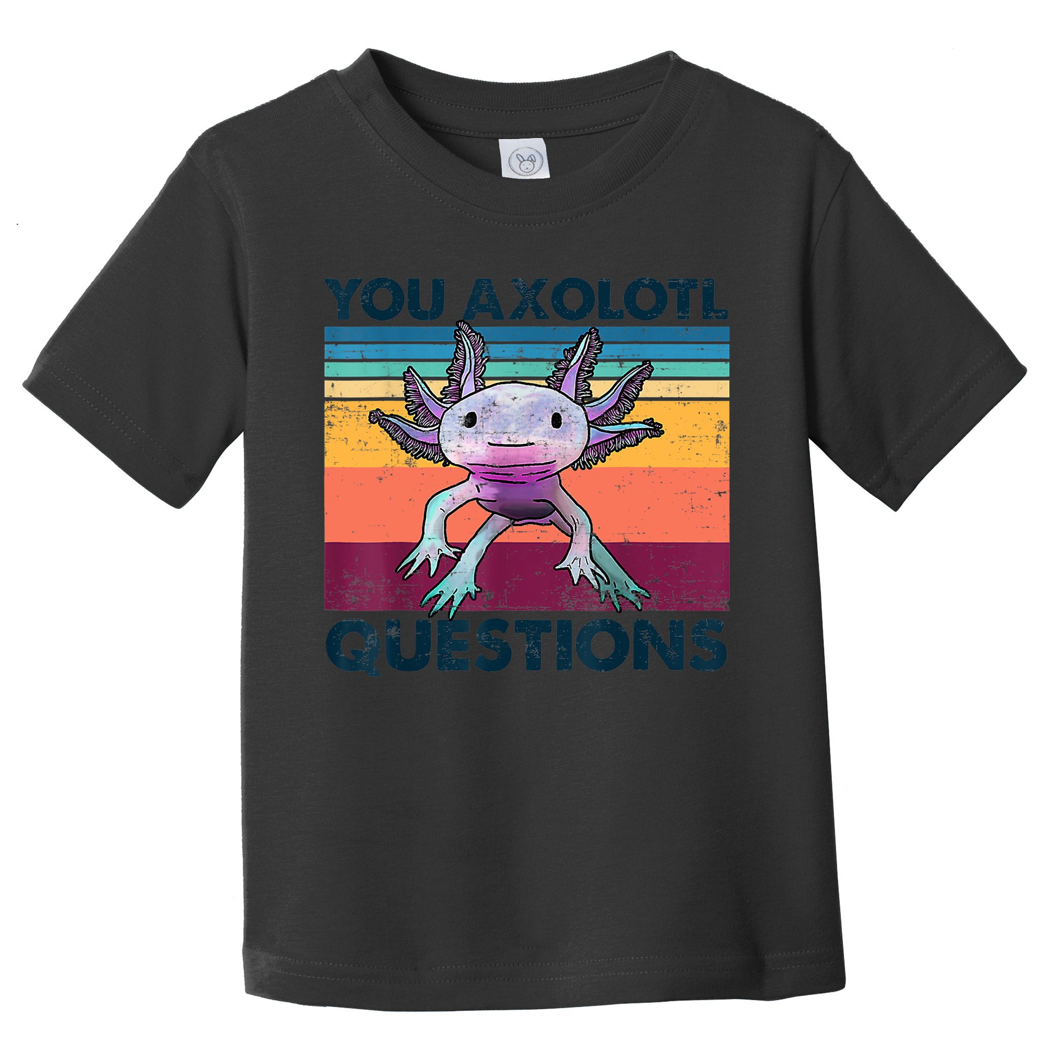 You Axolotl Questions Design Kids Men Women Funny Salamander Toddler T-Shirt