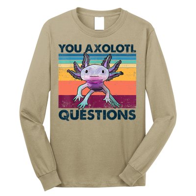 You Axolotl Questions Design Kids Men Women Funny Salamander Long Sleeve Shirt