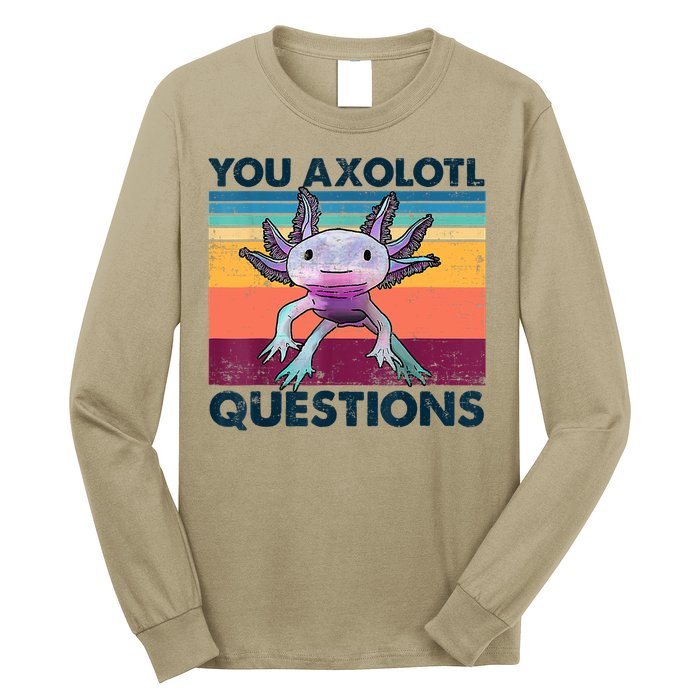 You Axolotl Questions Design Kids Men Women Funny Salamander Long Sleeve Shirt