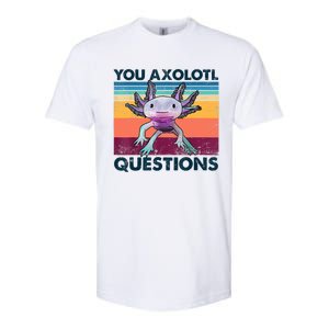 You Axolotl Questions Design Kids Men Women Funny Salamander Softstyle CVC T-Shirt