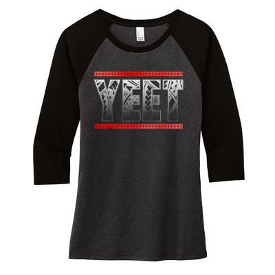 Yeet Apparel Saying Women's Tri-Blend 3/4-Sleeve Raglan Shirt