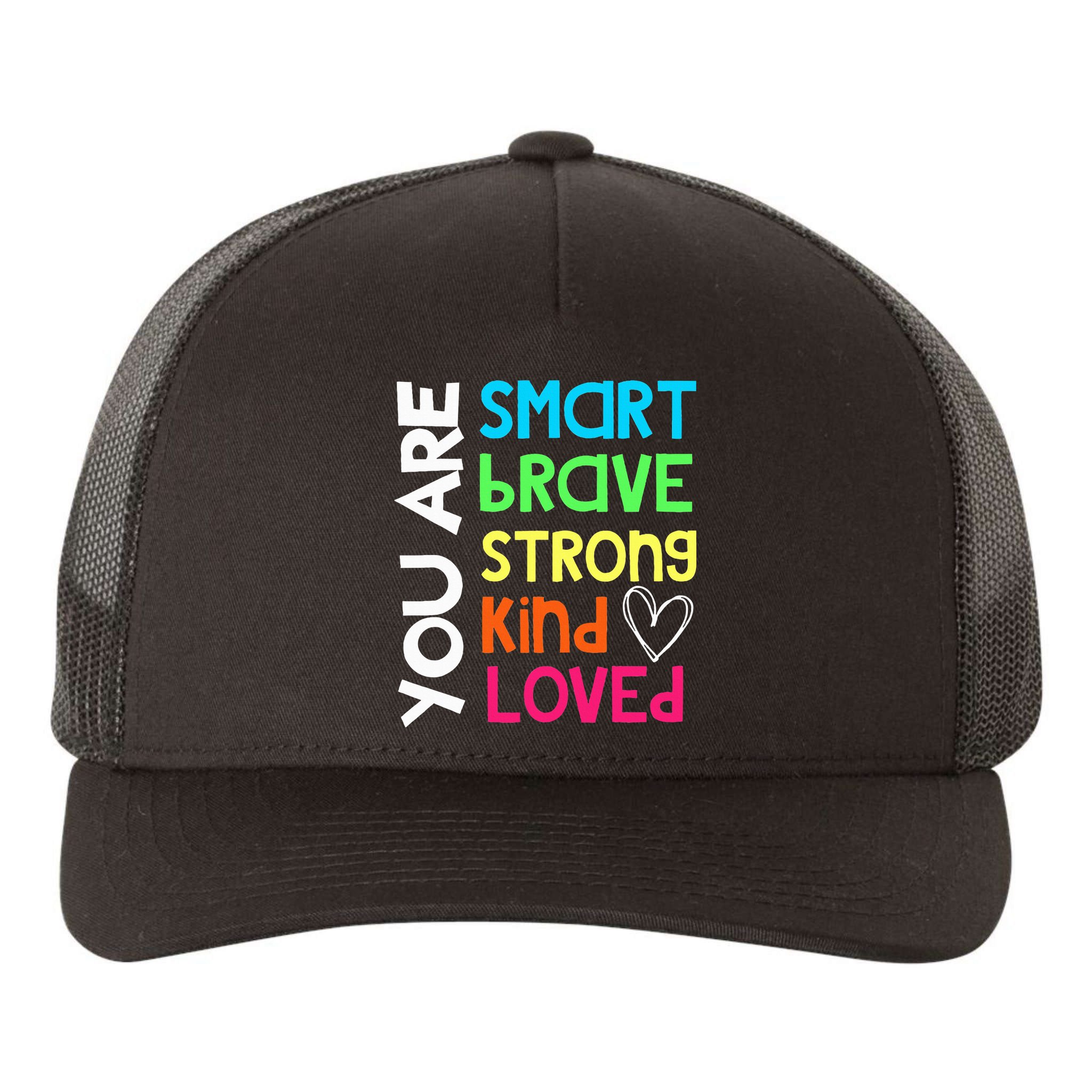 You Are Smart Brave Strong Kind Loved Motivation Teacher Yupoong Adult 5-Panel Trucker Hat