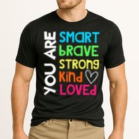 You Are Smart Brave Strong Kind Loved Motivation Teacher Cooling Performance Crew T-Shirt