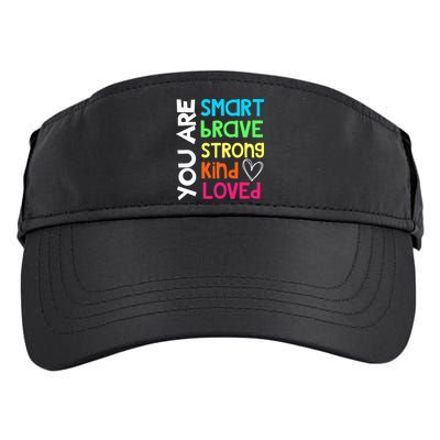 You Are Smart Brave Strong Kind Loved Motivation Teacher Adult Drive Performance Visor