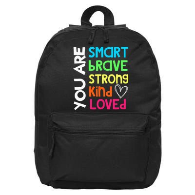 You Are Smart Brave Strong Kind Loved Motivation Teacher 16 in Basic Backpack