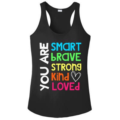 You Are Smart Brave Strong Kind Loved Motivation Teacher Ladies PosiCharge Competitor Racerback Tank
