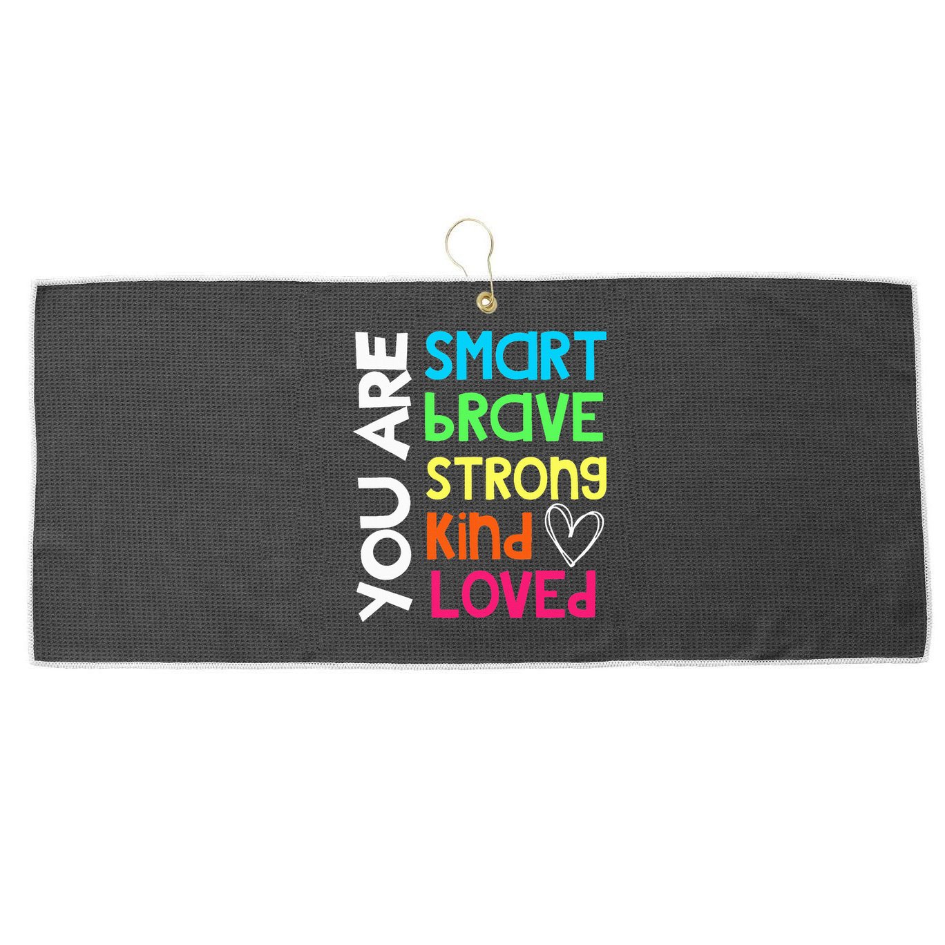 You Are Smart Brave Strong Kind Loved Motivation Teacher Large Microfiber Waffle Golf Towel