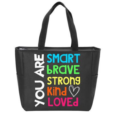 You Are Smart Brave Strong Kind Loved Motivation Teacher Zip Tote Bag