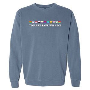 You Are Safe With Me Rainbow Bi Lgbt Pride Garment-Dyed Sweatshirt