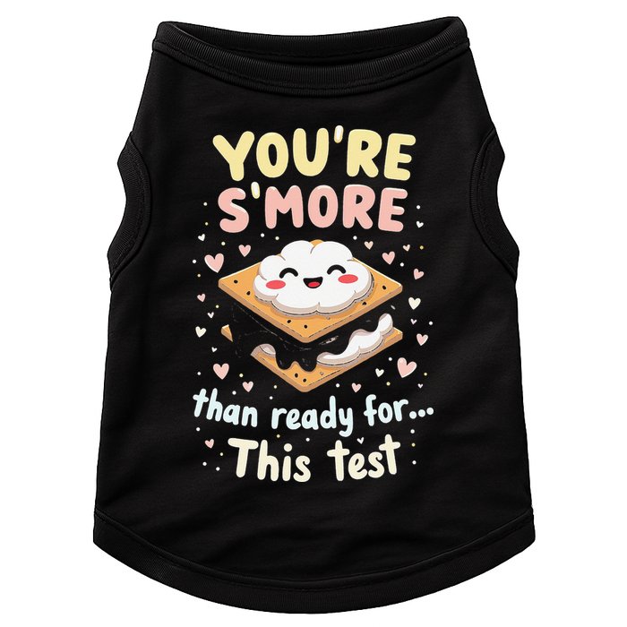 You Are Smore Than A Test Score State Test Day Teacher Doggie Tank