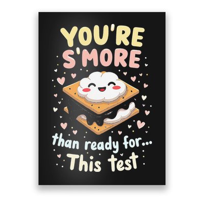 You Are Smore Than A Test Score State Test Day Teacher Poster