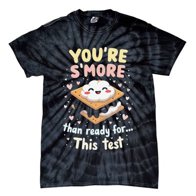 You Are Smore Than A Test Score State Test Day Teacher Tie-Dye T-Shirt