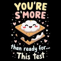 You Are Smore Than A Test Score State Test Day Teacher Toddler T-Shirt