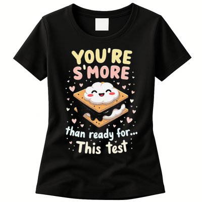 You Are Smore Than A Test Score State Test Day Teacher Womens T-Shirt