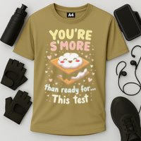You Are Smore Than A Test Score State Test Day Teacher Performance Shirt